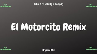 El Motorcito Remix  Original Mix  Dj Puchooo [upl. by Eelyah255]