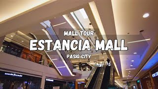 ESTANCIA MALL  Capitol Commons Pasig City  Walking Tour Philippines [upl. by Hoye]