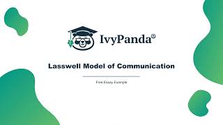 Lasswell Model of Communication  Free Essay Example [upl. by Htnicayh]