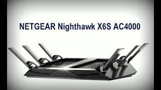 NETGEAR Nighthawk X6S AC4000 Open Box and Setup [upl. by Giselbert]