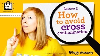 Lesson 3 How to avoid crosscontamination Allergy Adventures Workshop for schools [upl. by Beverley]