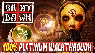 Gray Dawn 100 Platinum Walkthrough  Trophy amp Achievement Guide [upl. by Adok]