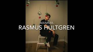 Rasmus Hultgren  MAMMA [upl. by Tray]