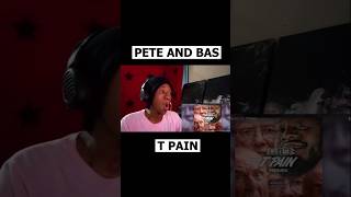 Reacting to Pete and Bas  T pain musicreaction peteandbas reaction tpain legacyreacts hiphop [upl. by Hartzell567]