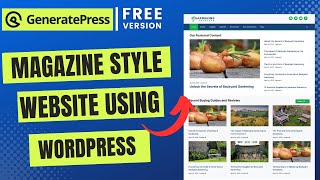 How to Create a Magazine Style Website Using WordPress  GeneratePress Theme Customization 2023 [upl. by Colby]