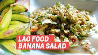 Lao Food Green Banana Salad ตำกล้วยตานี เวียงจันทน์ ลาว [upl. by Oriel]