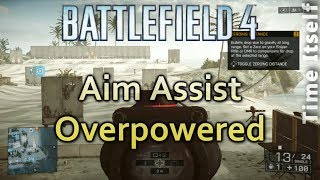 BF4 Aim Assist is Overpowered [upl. by Astor]