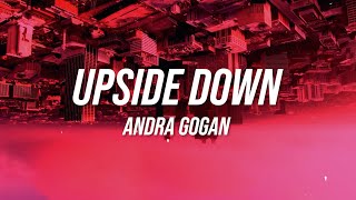 Andra Gogan  Upside Down Lyric Video [upl. by Atekin408]