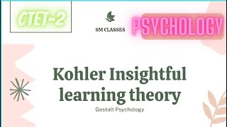 Kohler Insight theory I Gestalt psychology I Kohlers Insightful learning I Child psychology [upl. by Okir472]