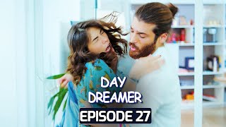 Day Dreamer  Early Bird in HindiUrdu Episode 27  Turkish Dramas erkencikuspehlapanchi [upl. by Enaej]