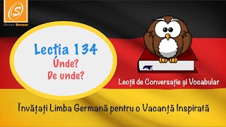 Lecția 134  ‪Unde De unde  Lecții de Conversație și Vocabular în Limba Germană [upl. by Melicent]