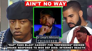 Cassidy Put on BLAST Over Eminem Comment Drake Reacts to Mos Def Snoop Dogg’s Promo Stunt FAIL [upl. by Hola207]