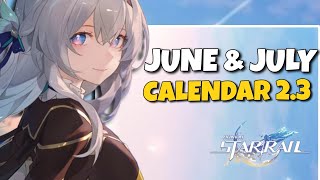 ALL IMPORTANT JUNE amp JULY DATES VERSION 23  Honkai Star Rail 23 [upl. by Sundstrom]