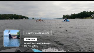 Lake Winnipesaukee July 2024 [upl. by Helbonnah716]