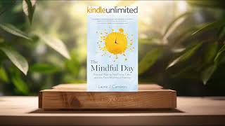 Review The Mindful Day Laurie J Cameron Summarized [upl. by Sliwa]