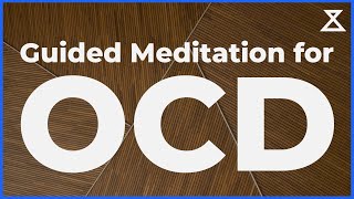 Guided Meditation for OCD No Music Voice Only [upl. by Aniakudo895]