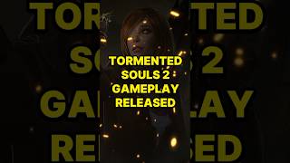 Tormented Souls 2 Gameplay Released [upl. by Eniamret]