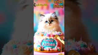 ALTHEA BIRTHDAY  HAPPY BIRTHDAY SONG WITH NAMES  Adorable Cute Cat 😺 happybirthday cake [upl. by Ahsit]