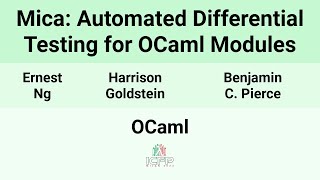 OCaml24 Mica Automated Differential Testing for OCaml Modules [upl. by Lateh986]