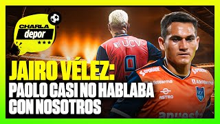 JAIRO VÉLEZ habla sobre la INTERNA de la CÉSAR VALLEJO ¿Quieren que llegue CUEVA  Depor [upl. by Shult]