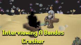 I Interviewed A Bandos Crasher [upl. by Thamora]