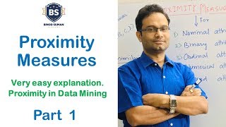 Proximity Measures  1  Introduction Easy Explanation  Data Mining [upl. by Fates]