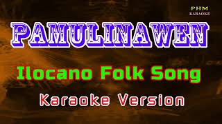 ♫ Pamulinawen  Ilocano Folksong ♫ KARAOKE VERSION ♫ [upl. by Fidellia]