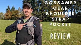 Gossamer Gear Shoulder Strap Pocket Review  Everything Backpackers and Hikers need to know [upl. by Eicrad]