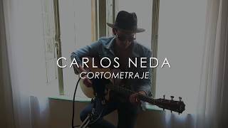 Carlos Neda  cortometraje acústico [upl. by Nomrac]