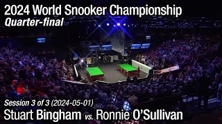 2024 World Snooker Championship Quarterfinal Stuart Bingham vs Ronnie OSullivan Full Match 33 [upl. by Ronnie]