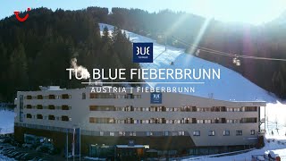 TUI BLUE Fieberbrunn  Skiurlaub Österreich [upl. by Airdnaxela512]