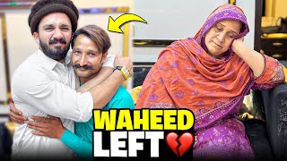 Waheed Left Rajabs Family😭Lahore atay e Bad news mil gai💔 [upl. by Yregerg]