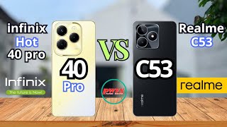 infinix Hot 40 pro vs Realme C53 Realme C53 vs infinix Hot 40 pro infinix Hot 40 pro Realme C53 [upl. by Cary]