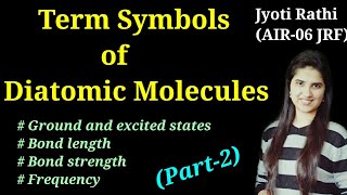 Term Symbols for diatomic moleculesElectronic configuration Inorganic chemistry for CSIRNET GATE [upl. by Pogah]