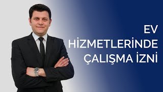 quot Ev Hizmetleri Çalışma İzni quot quot Yabancı Çalışma İzni quot MODUM DANIŞMANLIK [upl. by Ern]