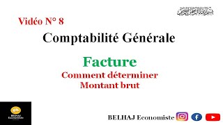 Comptabilité Générale  la Facture  comment déterminer le montant brut [upl. by Doowyah]