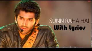 Sunn Raha Hai Lyrics  Aashiqui 2  Aditya Roy Kapoor  Ankit Tiwari FULL SONG [upl. by Nelson607]