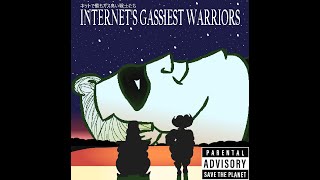 Internets Gassiest Warriors  Full Album Vol 3 [upl. by Jobyna140]