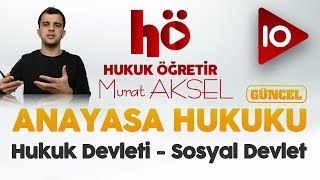 10  Hukuk Devleti  Sosyal Devlet  Anayasa Hukuku [upl. by Hewe]