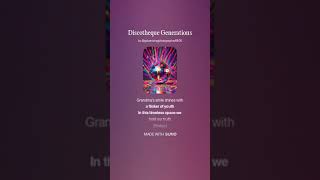 Discotheque Generations [upl. by Ytsanyd935]