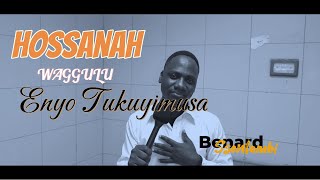 Hossanah Waggulu Enyo Tukuyimusa by Judith Babirye ft Ssentambi Benard [upl. by Neerhtak]