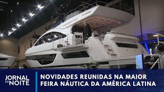 Feira náutica tem iate de R 15 milhões e barco de Ayrton Senna  Jornal da Noite [upl. by Letsyrc]