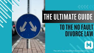 Guide to The No Fault Divorce Law [upl. by Tobi]