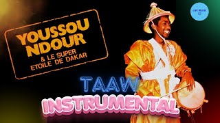 Youssou Ndour  TAAW  INSTRUMENTAL [upl. by Nylecoj]