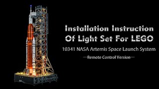 Installation Instruction Of Light Set For LEGO 10341 NASA Artemis Space Launch System [upl. by Seumas]