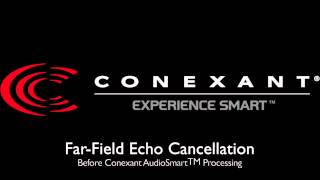 Conexant AudioSmart FarField Echo Cancellation [upl. by Nofpets561]