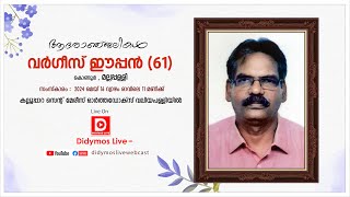 Funeral Service of VARGHESE EAPEN 61 Kondoor House  Mallappally  LIVE [upl. by Eikciv]