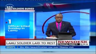 Lamu soldier to be laid to rest in Nairobi after Al shabaab attack [upl. by Aimek450]