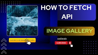 How To Fetch API  Image Gallery Using Javascript  Mini Project 2023 [upl. by Raynold]