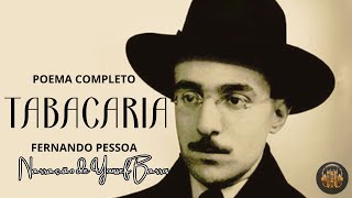 Poema Completo TABACARIA  Fernando Pessoa [upl. by Aisats]